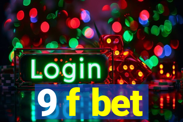 9 f bet